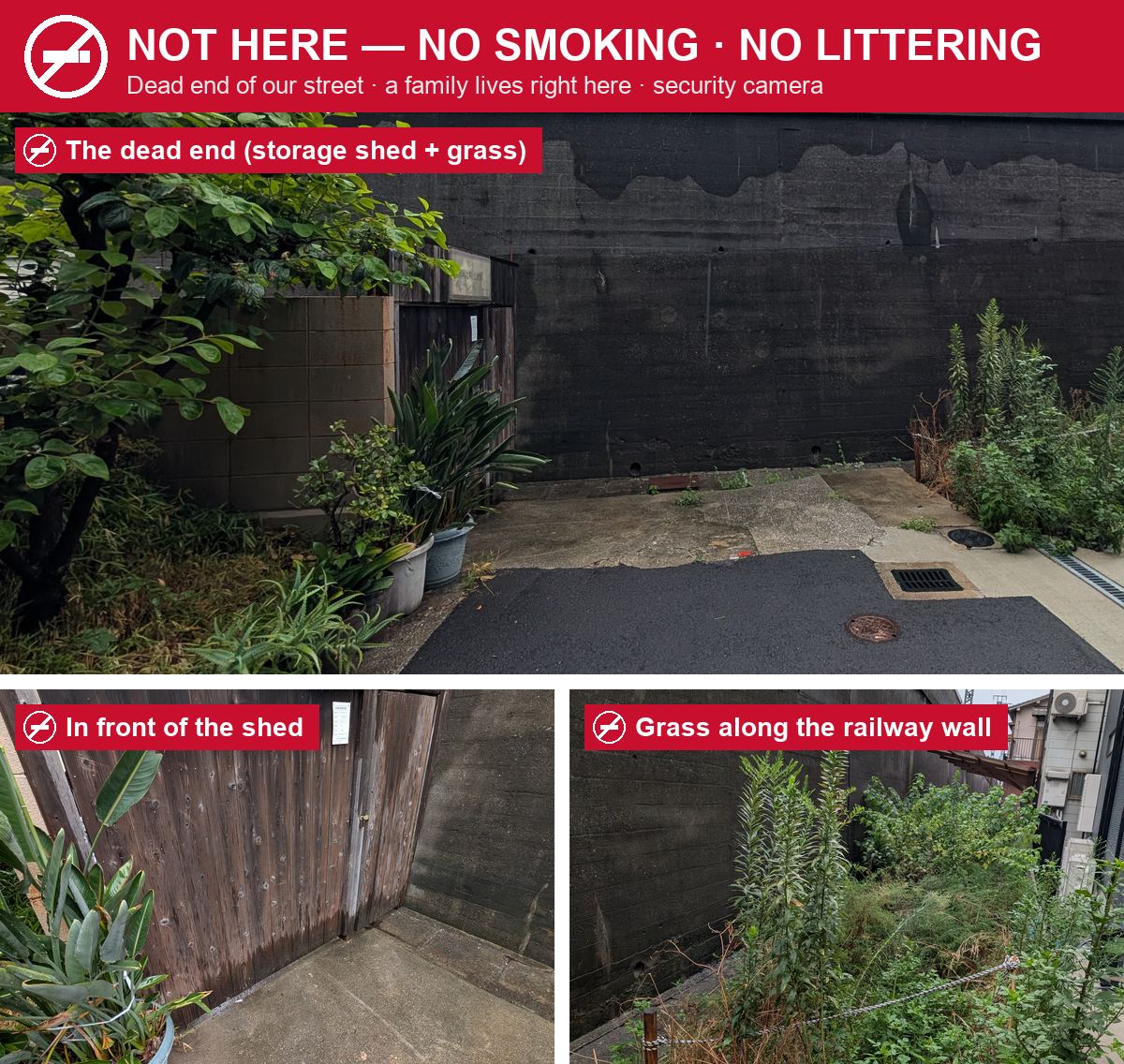 The dead end of our street: no smoking, no littering